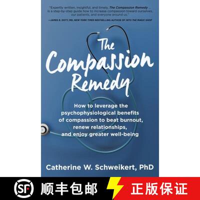 【3-4周达】The Compassion Remedy: How to leverage the psychophysiology of compassion to beat burnout,... [9781955811378]