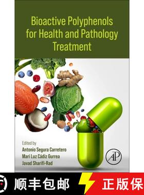 【3-4周达】Bioactive Polyphenols for Health and Pathology Treatment [9780443138218]