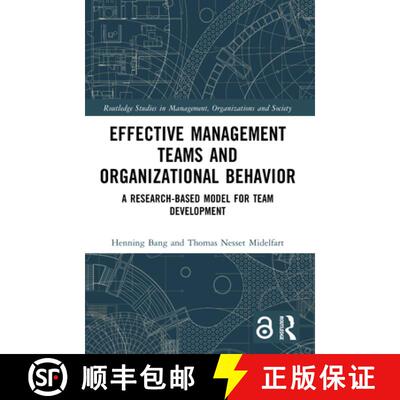 【3-4周达】Effective Management Teams and Organizational Behavior: A Research-Based Model for Team De... [9780367513702]