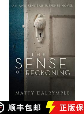【3-4周达】The Sense of Reckoning: An Ann Kinnear Suspense Novel [9780986267512]