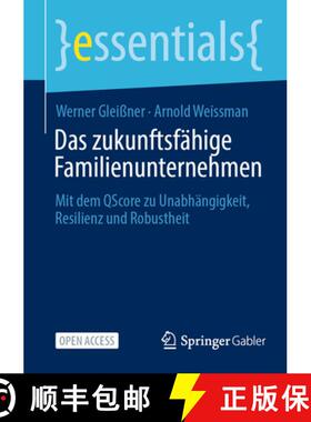 【3-4周达】Das zukunftsfähige Familienunternehmen : Mit dem QScore zu Unabhängigkeit, Resilienz und... [9783658427863]