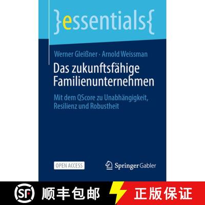 【3-4周达】Das zukunftsfähige Familienunternehmen : Mit dem QScore zu Unabhängigkeit, Resilienz und... [9783658427863]