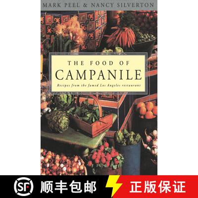 【3-4周达】The Food of Campanile: Recipes from the Famed Los Angeles Restaurant: A Cookbook [9780812992038]