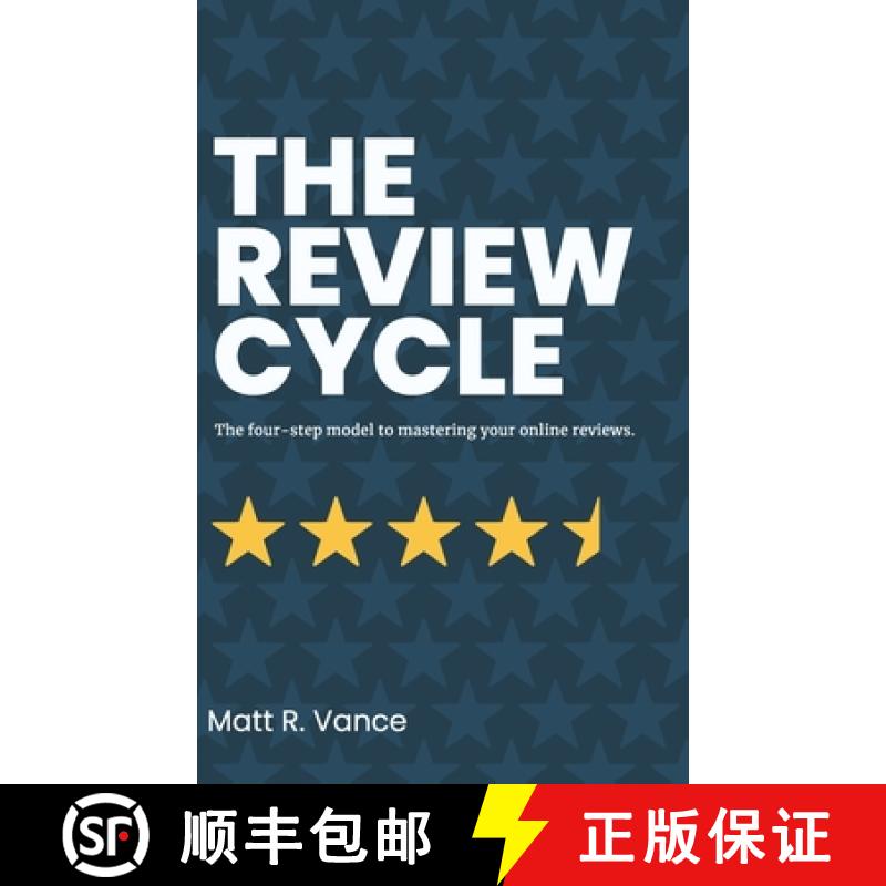 【3-4周达】The Review Cycle: The four-step model to mastering your online reviews.: the four-step mod... [9798986120324]