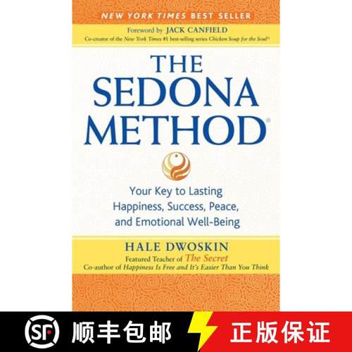预订 The Sedona Method: Your Key to Lasting Happiness, Success, Peace, and Emotional Well-Being [9780983413424]