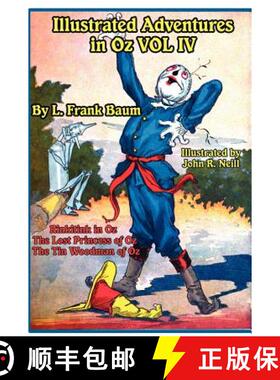 【3-4周达】Illustrated Adventures in Oz Vol IV: Rinkitink in Oz, the Lost Princess of Oz, and the Tin... [9781617205453]