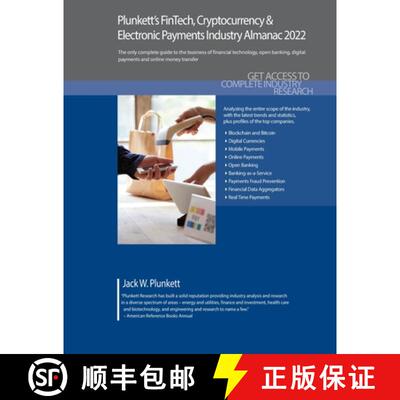 预订 Plunkett's FinTech, Cryptocurrency & Electronic Payments Industry Almanac 2022: FinTech, Cryptoc... [9781628316322]