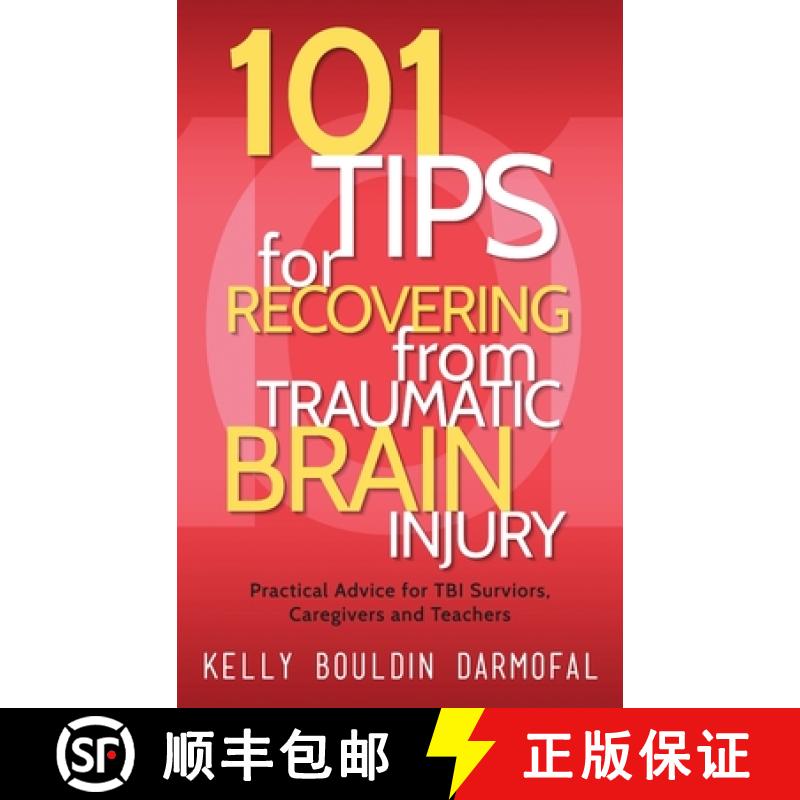 【2-3周达】101 Tips for Recovering from Traumatic Brain Injury: Practical Advice for TBI Survivors, C... [9781615994335]