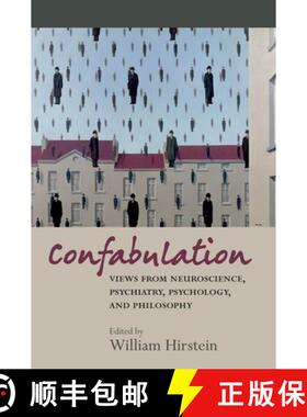 【3-4周达】Confabulation: Views from Neuroscience, Psychiatry, Psychology, and Philosophy [9780199208913]