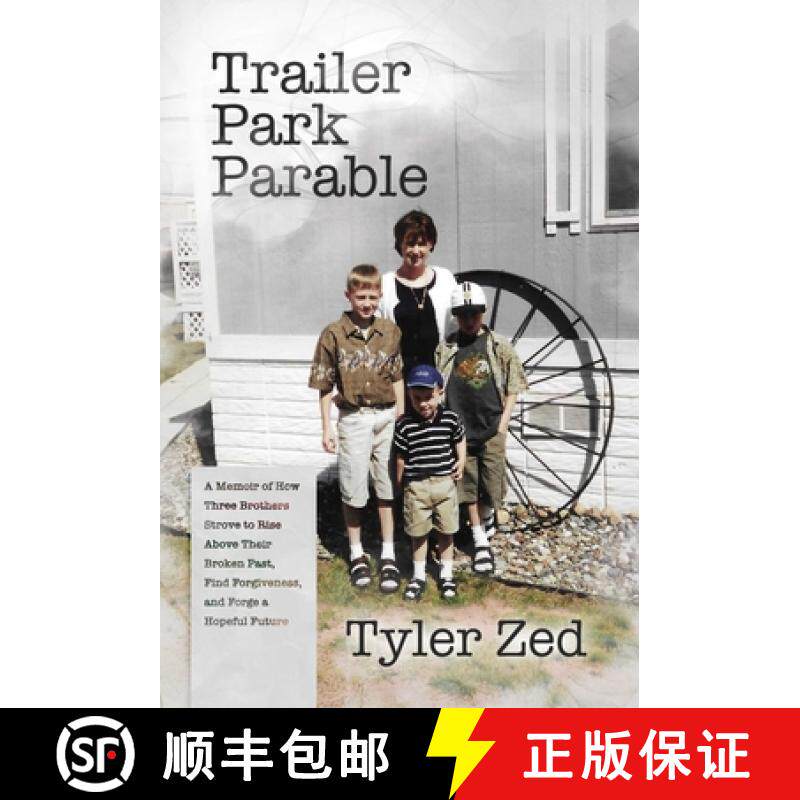 【3-4周达】Trailer Park Parable: A Memoir of How Three Brothers Strove to Rise Above Their Broken Pas... [9798888451922]