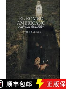 【3-4周达】El Romeo Americano: Amor Eterno [9781463393663]