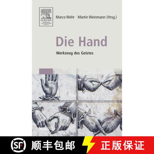 【3-4周达】Die Hand - Werkzeug des Geistes: [Mit Beitragen von Eckhard Altenmuller, Niels Birbaumer, ... [9783827415172]