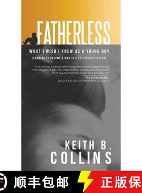 预订 Fatherless: What it I wish I know as a young boy. Learning how to become a man in a fatherless c... [9781638122661]