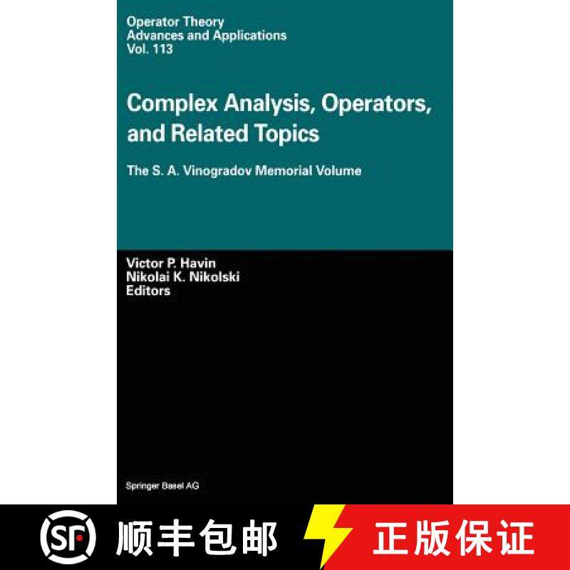 【3-4周达】Complex Analysis, Operators, and Related Topics : The S. A. Vinogradov Memorial Volume [9783034895415]