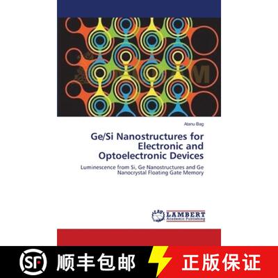 预订 Ge/Si Nanostructures for Electronic and Optoelectronic Devices [9783659124402]