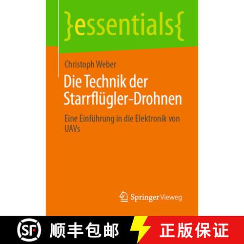 【3-4周达】Die Technik der Starrflügler-Drohnen : Eine Einführung in die Elektronik von UAVs (1. Au... [9783658347499]