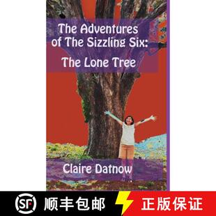 【3-4周达】The Adventures of The Sizzling Six: : The Lone Tree [9780984277803]