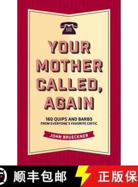 【3-4周达】Your Mother Called, Again: 160 Quips and Barbs and Jokes from Everyone's Favorite Critic [9781604339604]