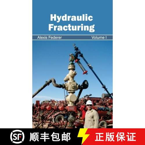 【3-4周达】Hydraulic Fracturing: Volume I: Volume I [9781632394224]