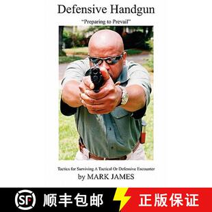【3-4周达】Defensive Handgun: Preparing to Prevail [9780615379470]