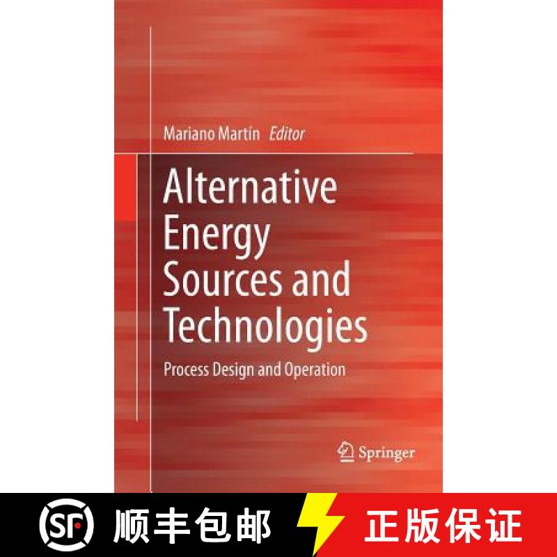 【3-4周达】Alternative Energy Sources and Technologies : Process Design and Operation [9783319804156]