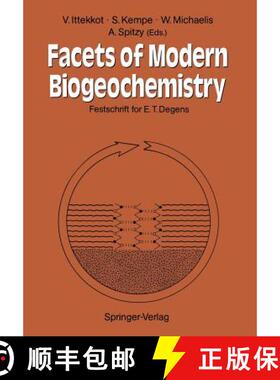 【3-4周达】Facets of Modern Biogeochemistry: Festschrift for E.T. Degens (Softcover reprint of the or... [9783642739804]