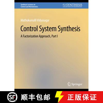【3-4周达】Control Systems Synthesis : A Factorization Approach, Part I [9783031007002]