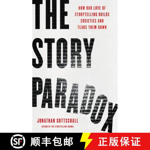 【3-4周达】精装 The Story Paradox: How Our Love of Storytelling Builds Societies and Tears Them Down [9781541645967]