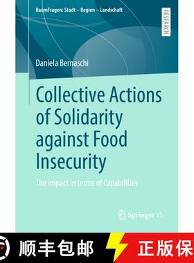 【3-4周达】Collective Actions of Solidarity against Food Insecurity : The impact in terms of Capabili... [9783658313746]