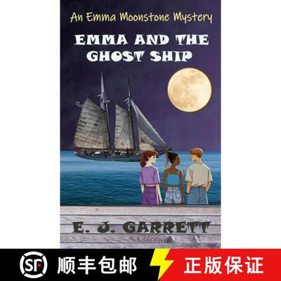 【3-4周达】Emma and the Ghost Ship: An Emma Moonstone Mystery [9798990656024]