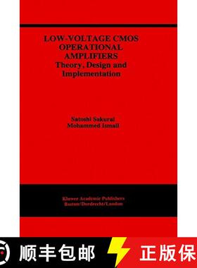 【3-4周达】Low-Voltage CMOS Operational Amplifiers : Theory, Design and Implementation [9780792395072]