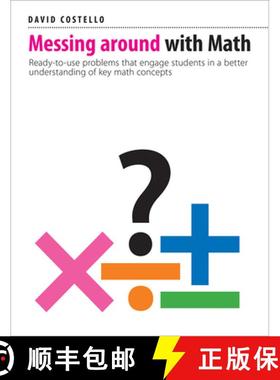【3-4周达】Messing Around with Math: Ready-To-Use Problems That Engage Students in a Better Understan... [9781551383668]