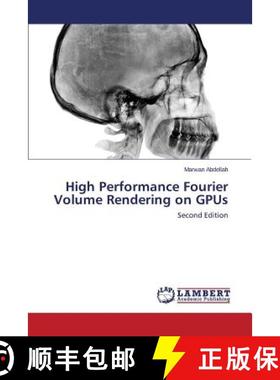 预订 High Performance Fourier Volume Rendering on GPUs [9783659587061]