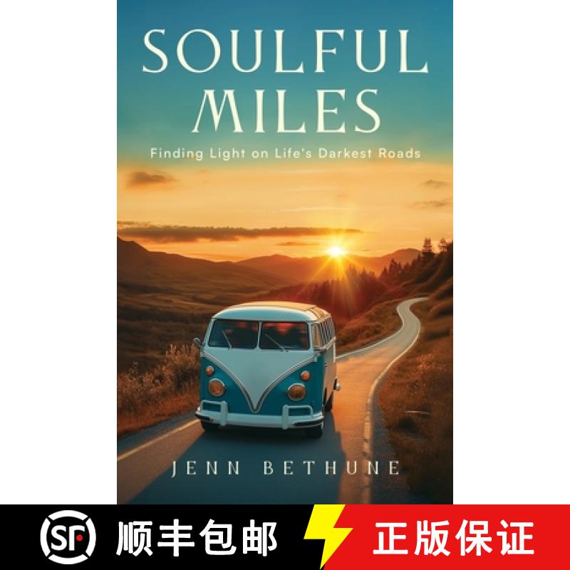 【3-4周达】Soulful Miles: Finding Light on Life's Darkest Roads [9798895651834]