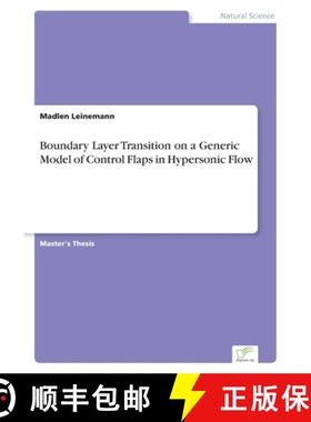 【3-4周达】Boundary Layer Transition on a Generic Model of Control Flaps in Hypersonic Flow [9783961169603]
