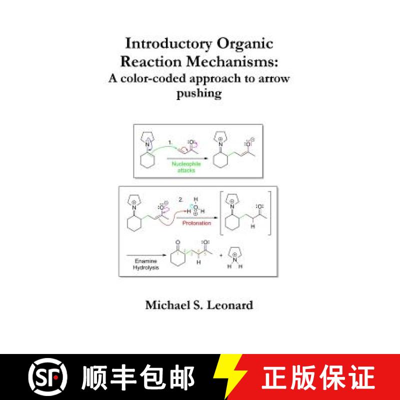【2-3周达】Introductory Organic Reaction Mechanisms: A color-coded approach to arrow pushing [9781304515896]