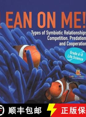 【3-4周达】Lean on Me! Types of Symbiotic Relationships | Competition, Predation, and Cooperation | G... [9781541991392]