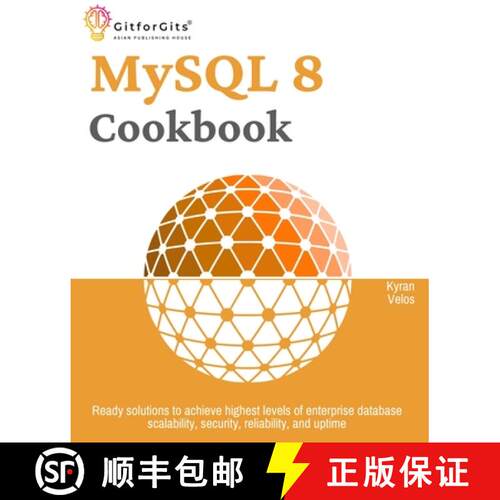 【3-4周达】MySQL 8 Cookbook: Ready solutions to achieve highest levels of enterprise database scalabi... [9788119177646]