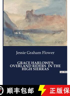 预订 GRACE HARLOWE'S OVERLAND RIDERS  IN THE HIGH SIERRAS [9791041984220]