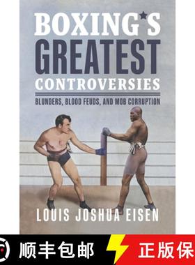 预订 Boxing's Greatest Controversies : Blunders, Blood Feuds, and Mob Corruption [9781459754867]