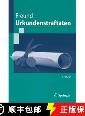 【3-4周达】Urkundenstraftaten (2., vollst. überarb. u. erw Aufl. 2010) (2., vollst. überarb. u. erw... [9783642053610]