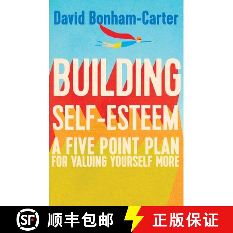 【2-3周达】Building Self-Esteem: A Five-Point Plan for Valuing Yourself More [9781848319608]
