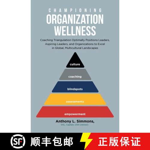预订 Championing Organization Wellness: Coaching Triangulation Optimally Positions Leaders, Aspiring ... [9798887933245]