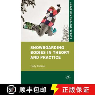 【3-4周达】Snowboarding Bodies in Theory and Practice [9780230579446]