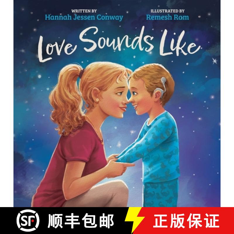 预订 Love Sounds Like: A Children's Bedtime Book About Hearing Loss and the Different Ways Kids Exper... [9798991223614]