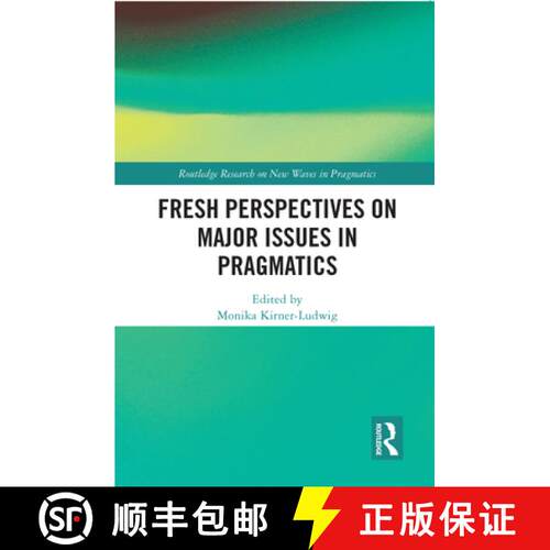 【3-4周达】Fresh Perspectives on Major Issues in Pragmatics [9780367683757]