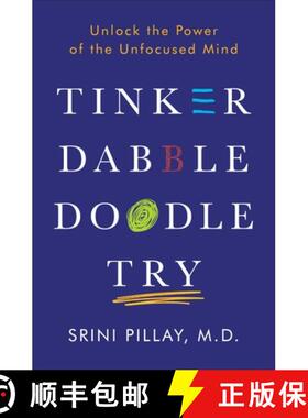 现货 Tinker Dabble Doodle Try: Unlock the Power of the Unfocused Mind [9781101883655]