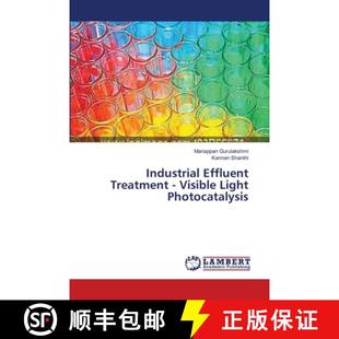 Treatment Visible Light 预订 9783659501371 Effluent Photocatalysis Industrial