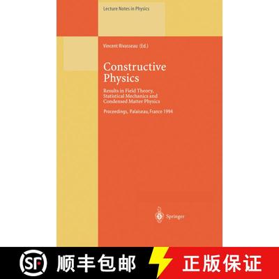 【3-4周达】Constructive Physics : Results in Field Theory, Statistical Mechanics and Condensed Matter... [9783662140611]