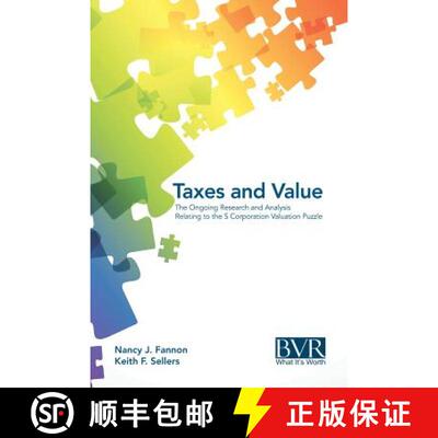 【3-4周达】精装 Taxes and Value: The Ongoing Research and Analysis Relating to the S Corporation Valu... [9781621500506]